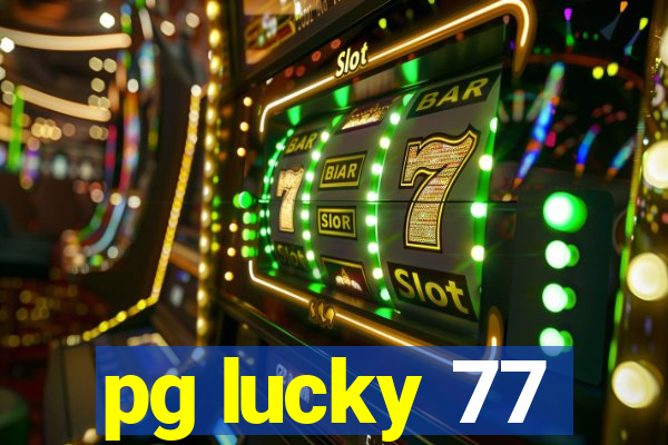 pg lucky 77